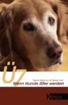 Wenn Hunde älter werden